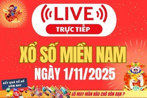TRỰC TIẾP XSMN 1/11: Kết quả Xổ số miền Nam hôm nay 1/11/2025