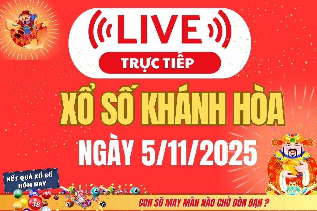TRỰC TIẾP: Xổ số Khánh Hòa hôm nay ngày 5/11/2025 - XSKH 5/11