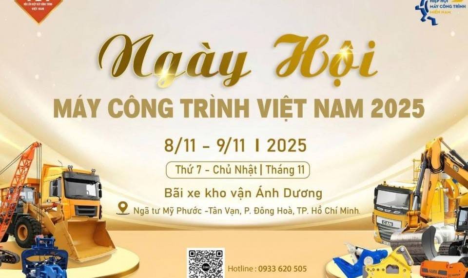 Ngày hội máy móc công trình việt nam 2025 – nơi kết nối ngành xây dựng