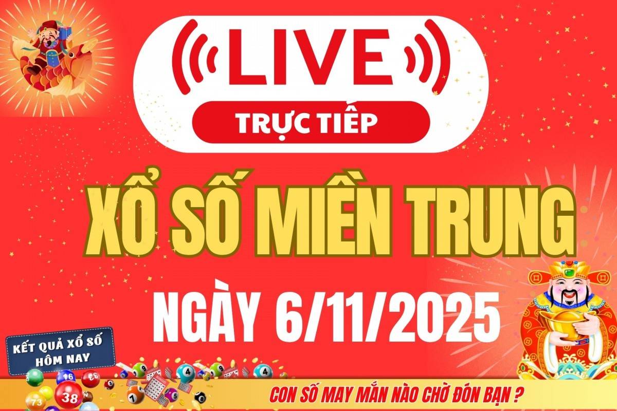 TRỰC TIẾP: XSMT 5/11 - Kết quả xổ số miền Trung hôm nay 5/11