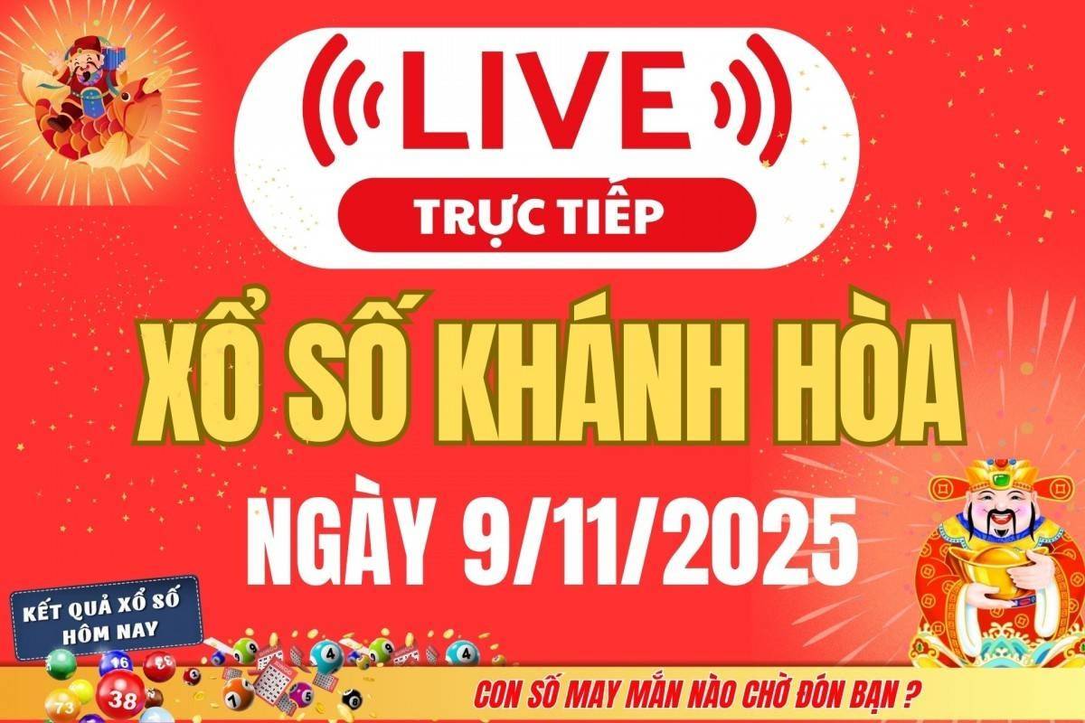 TRỰC TIẾP: Xổ số Khánh Hòa hôm nay ngày 9/11/2025 - XSKH 9/11