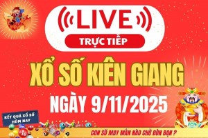 TRỰC TIẾP: Xổ số Kiên Giang hôm nay ngày 9/11/2025 - XSKG 9/11
