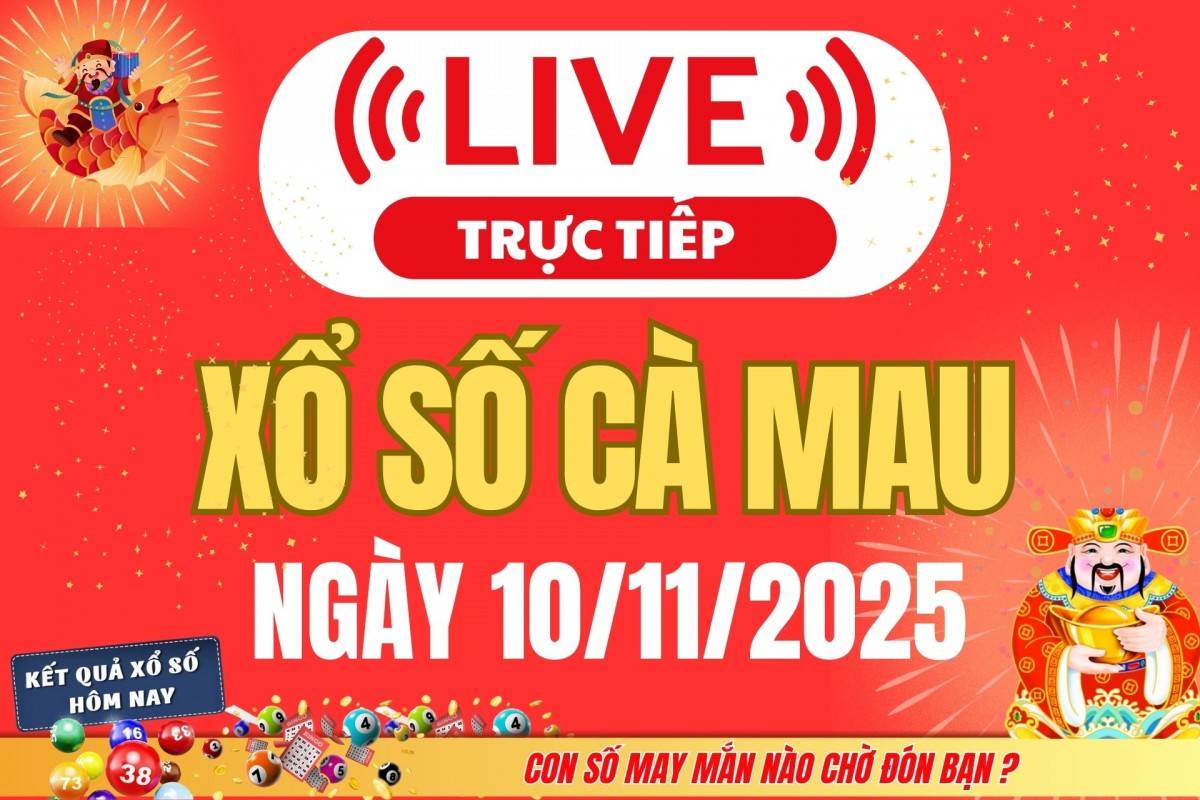 TRỰC TIẾP: Xổ số Cà Mau hôm nay ngày 3/11/2025 - XSCM 3/11