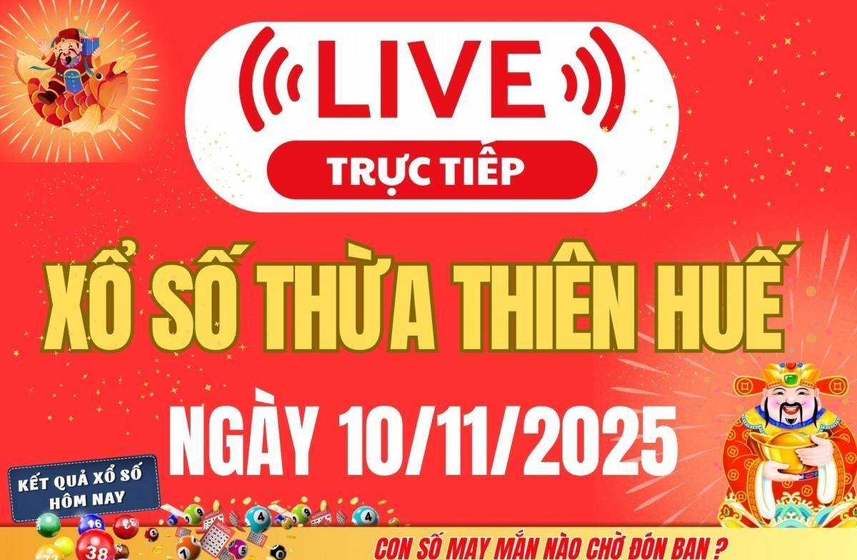 TRỰC TIẾP: Xổ số Thừa Thiên Huế hôm nay ngày 9/11/2025 - XSTTH 9/11