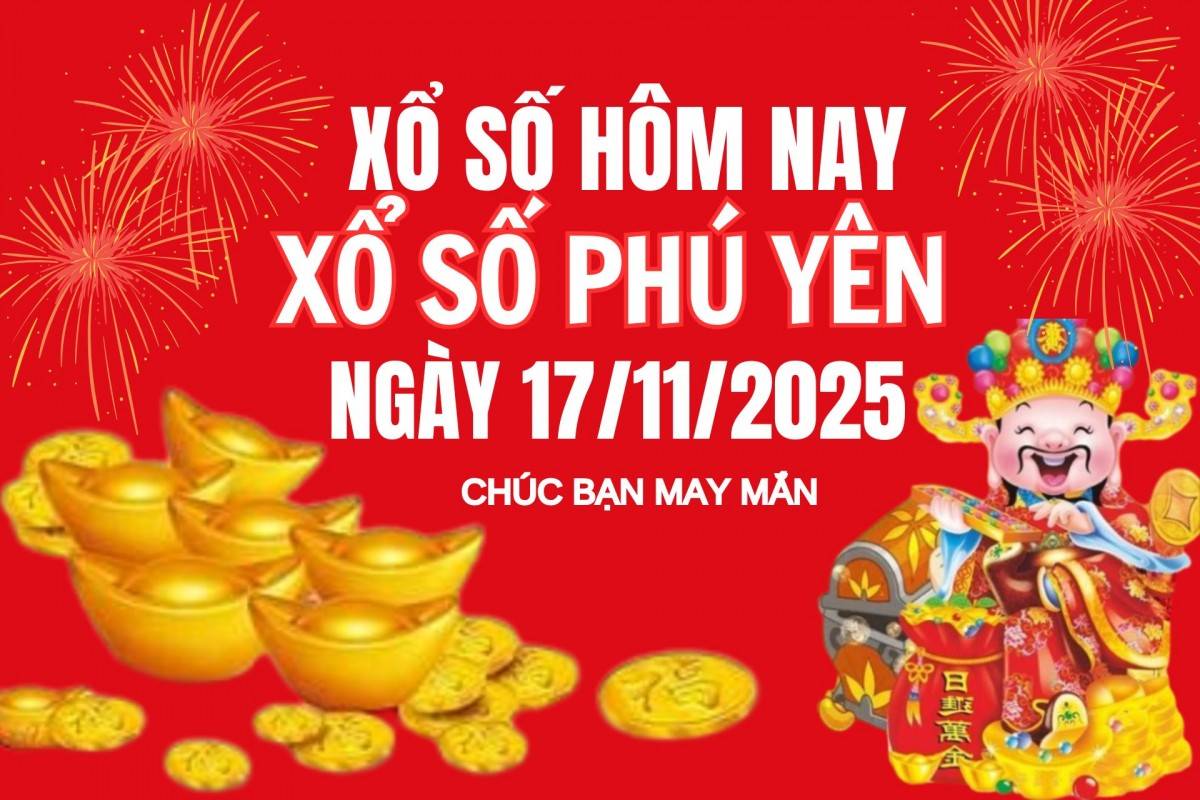 XSPY 10/11, Kết quả xổ số Phú Yên hôm nay 10/11/2025, Trực tiếp XSPY ngày 10 tháng 11
