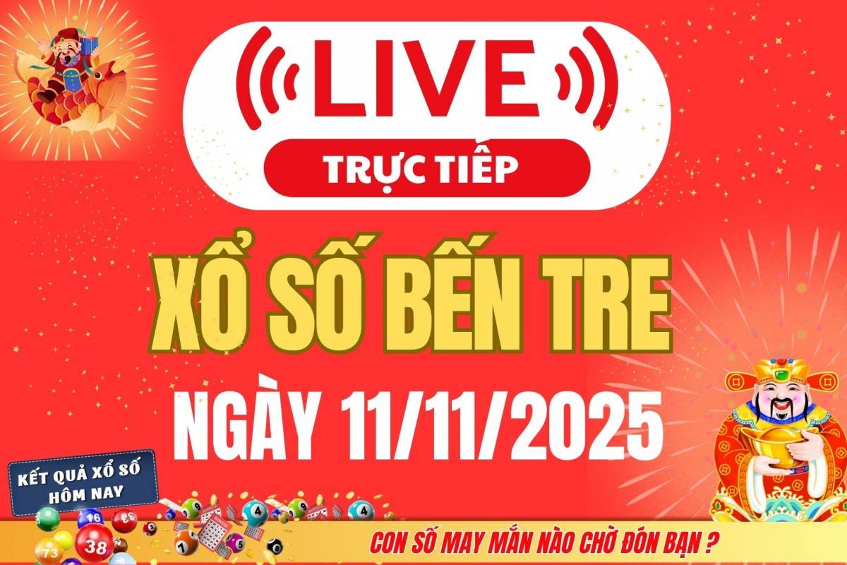 TRỰC TIẾP: Xổ số Bến Tre hôm nay ngày 4/11/2025 - XSBT 4/11