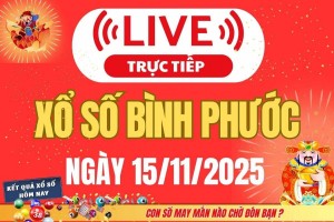 TRỰC TIẾP: Xổ số Bình Phước hôm nay ngày 15/11/2025 - XSBP 15/11