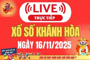 TRỰC TIẾP: Xổ số Khánh Hòa hôm nay ngày 16/11/2025 - XSKH 16/11