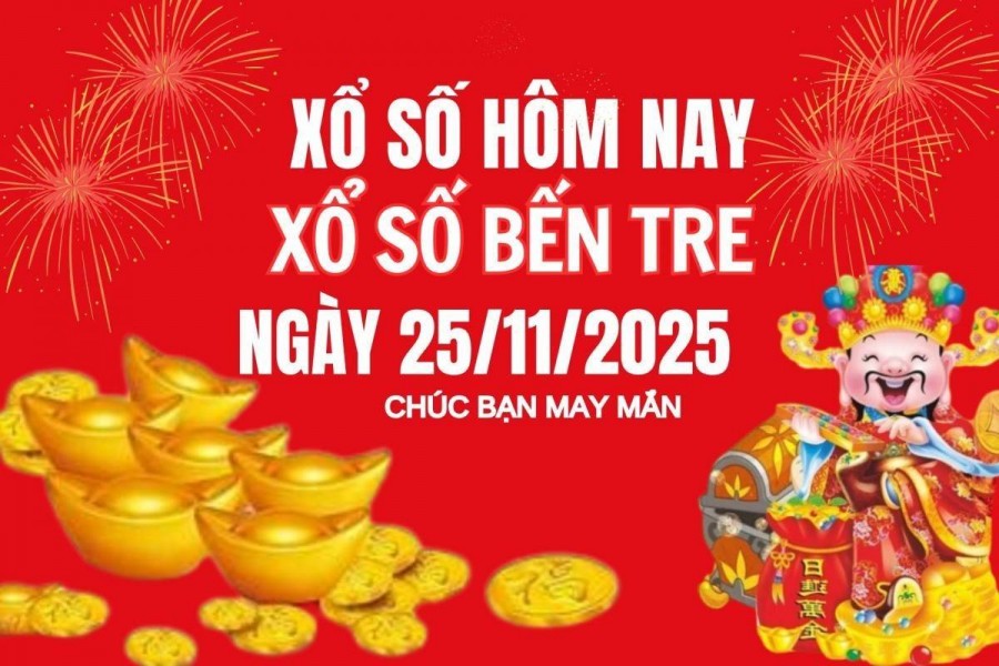 XSBT 25/11, Kết quả xổ số Bến Tre hôm nay 25/11/2025, Trực tiếp XSBT ngày 25 tháng 11