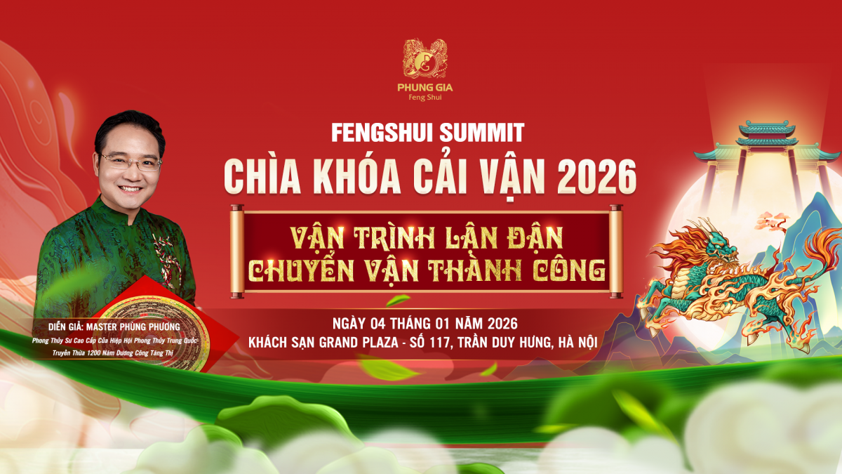 FENGSHUI SUMMIT - CHÌA KHÓA CẢI VẬN 2026