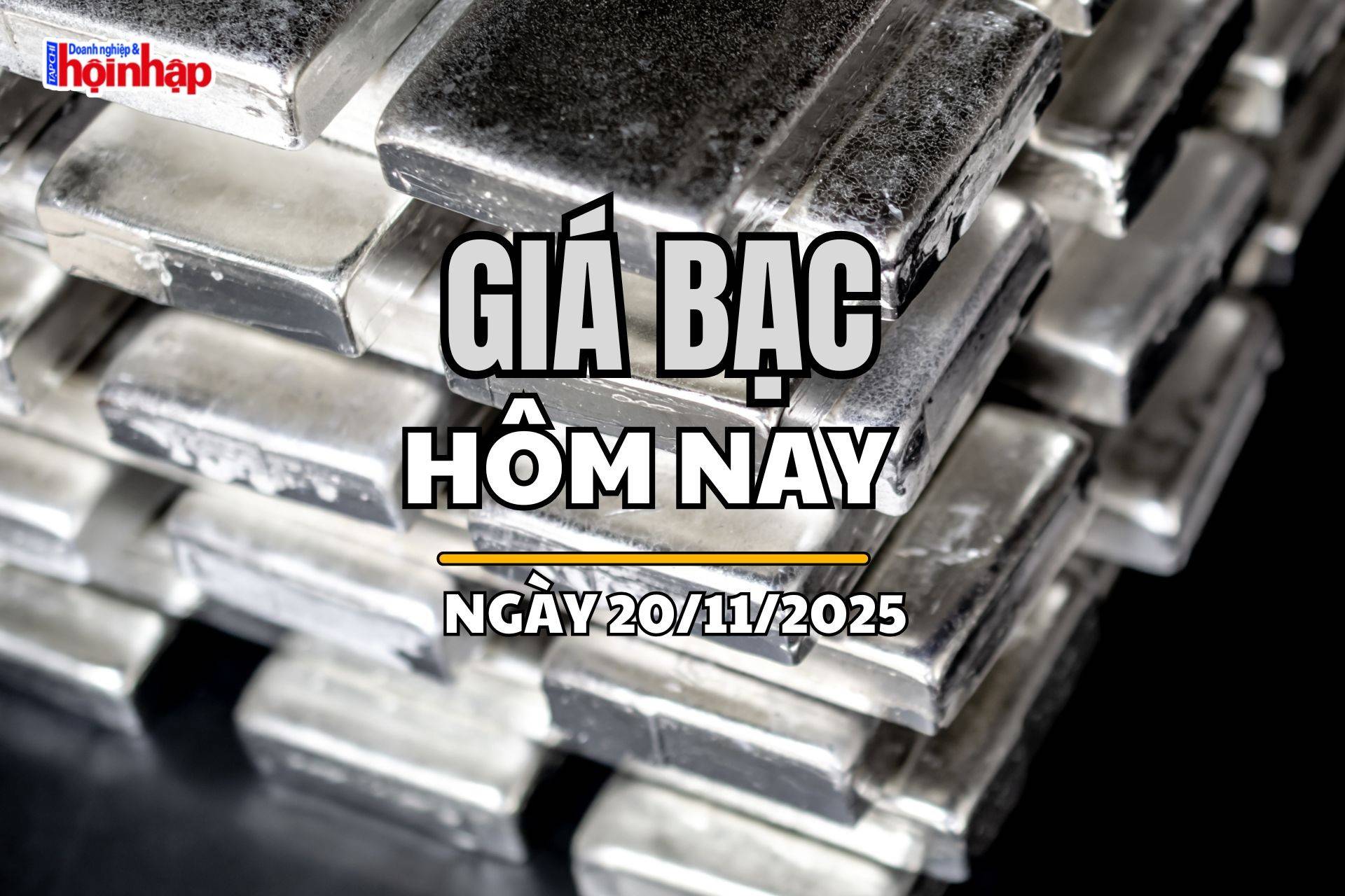 Giá bạc hôm nay 20/11/2025: 