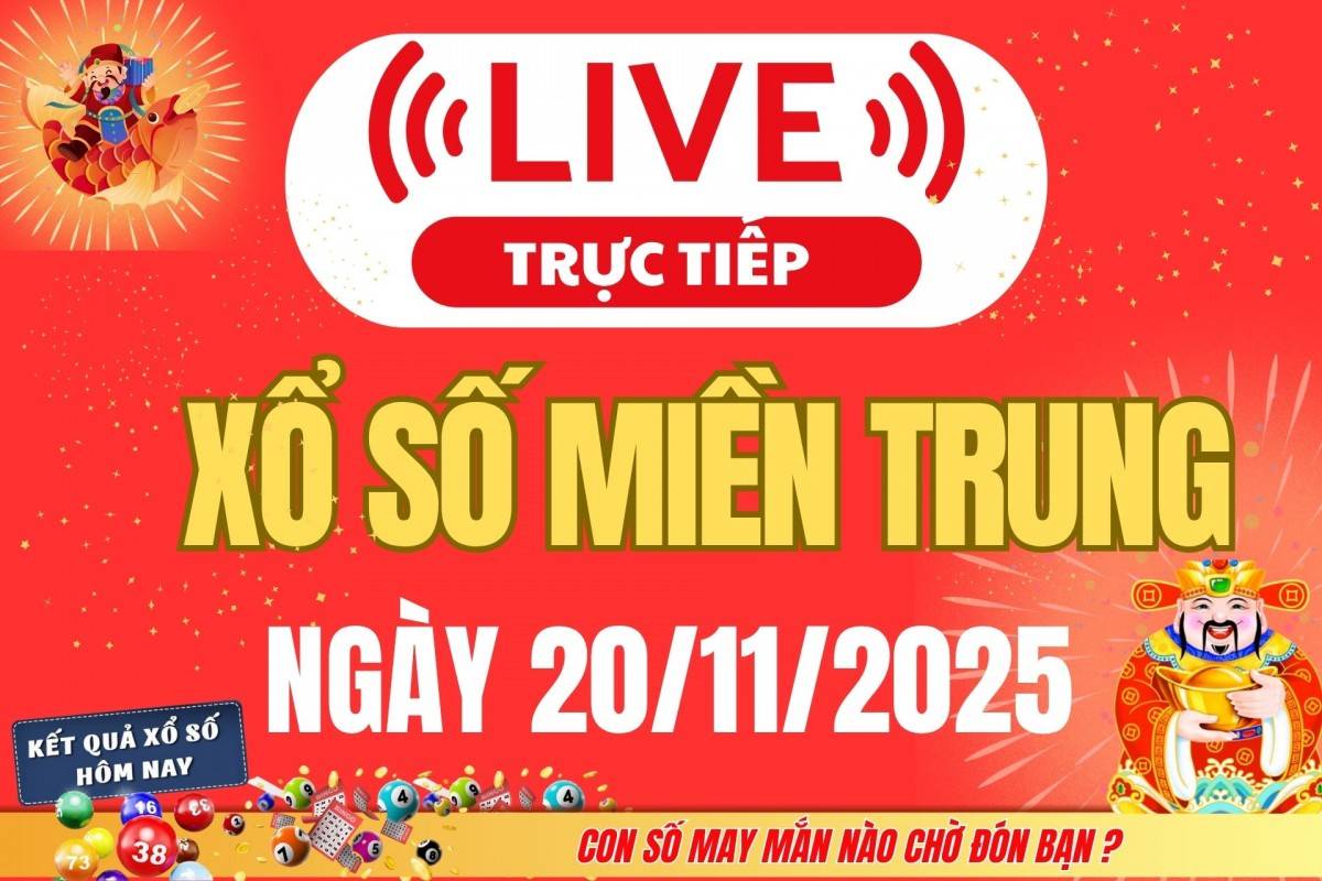 TRỰC TIẾP: XSMT 19/11 - Kết quả xổ số miền Trung hôm nay 19/11