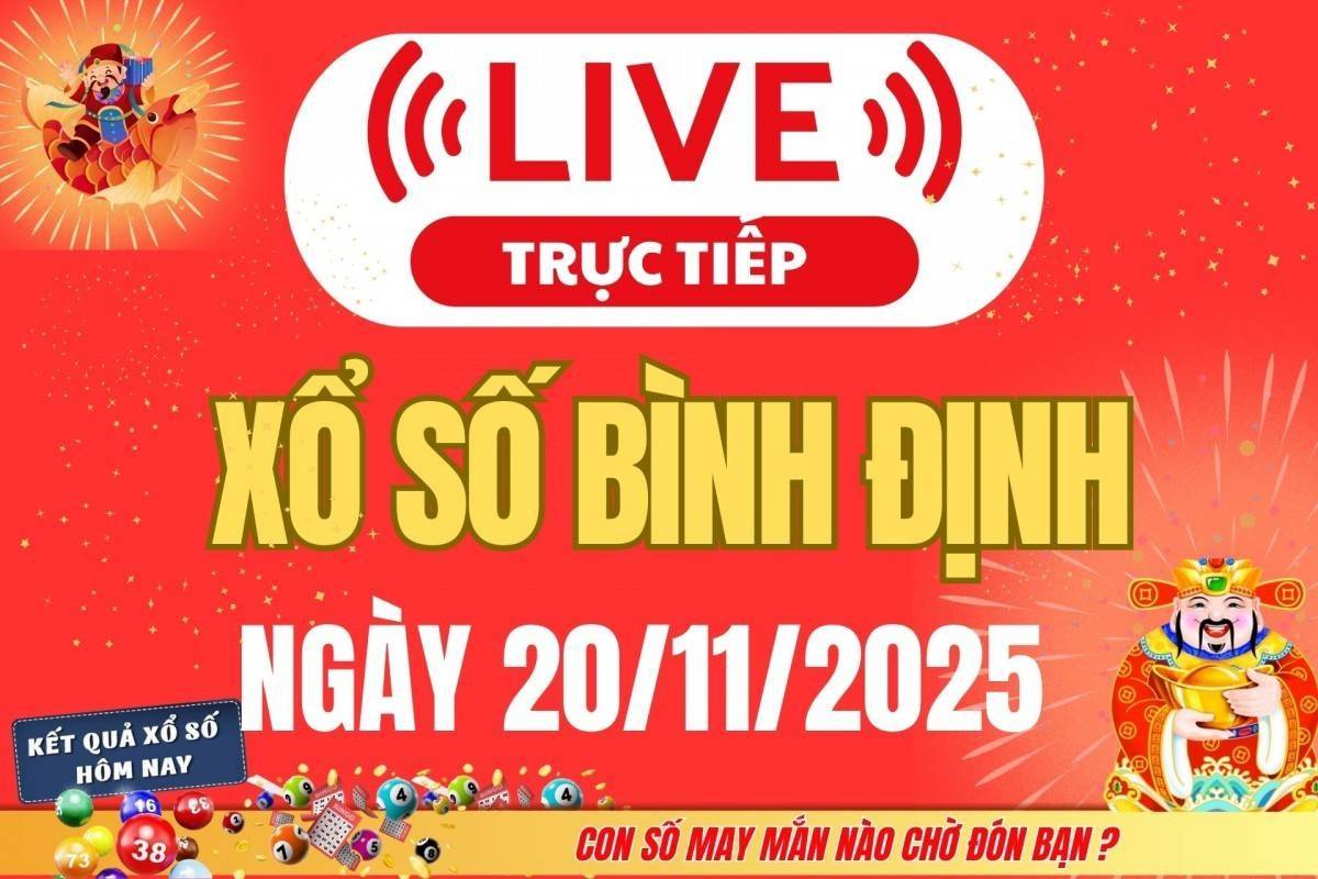 TRỰC TIẾP: Xổ số Bình Định hôm nay ngày 20/11/2025 - XSBDI 20/11