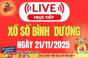 Trực tiếp: Kết Quả Xổ Số Bình Dương Hôm Nay 21/11/2025 – XSBD 21/11