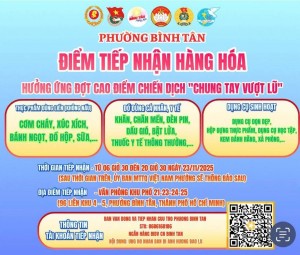 Phường Bình Tân (TP. Hồ Chí Minh) tổ chức điểm tiếp nhận hàng hóa hưởng ứng cao điểm chiến dịch “Chung tay vượt lũ”