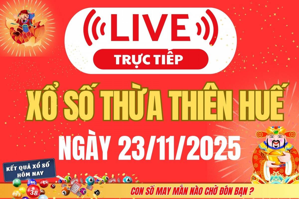 TRỰC TIẾP: Xổ số Thừa Thiên Huế hôm nay ngày 17/11/2025 - XSTTH 17/11