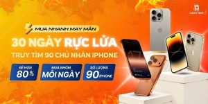 Lucky Shop khuyến mãi lớn 30 ngày rực lửa tìm 90 chủ nhân iPhone cao cấp