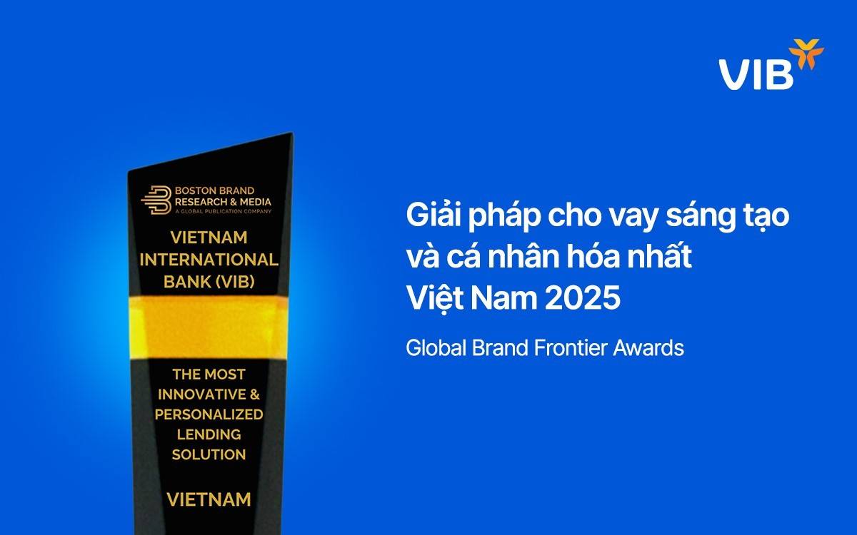 VIB lập cú đúp giải thưởng quốc tế về giải pháp vay tốt nhất cho khách hàng cá nhân