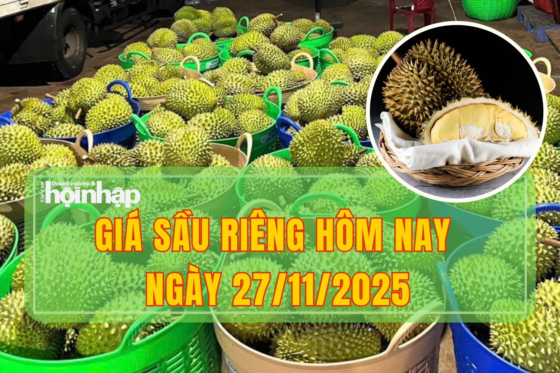 Giá sầu riêng hôm nay 27/11: Sầu riêng Thái giữ đỉnh 125.000 đồng/kg
