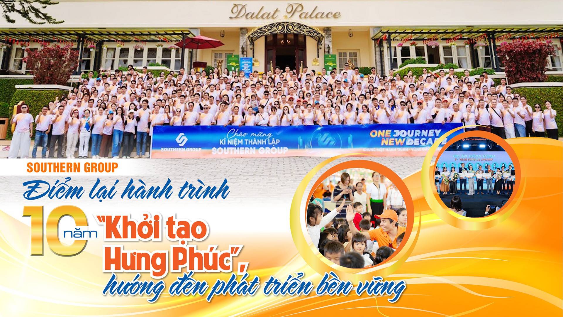 Southern Group: Điểm lại hành trình 10 năm “Khởi tạo Hưng Phúc”, hướng đến phát triển bền vững