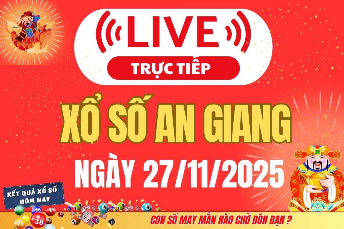 Trực tiếp: Xổ số An Giang hôm nay ngày 20/11/2025 - XSAG 20/11