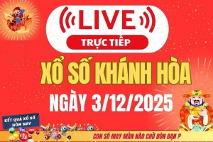 TRỰC TIẾP: Xổ số Khánh Hòa hôm nay ngày 3/12/2025 - XSKH 3/12