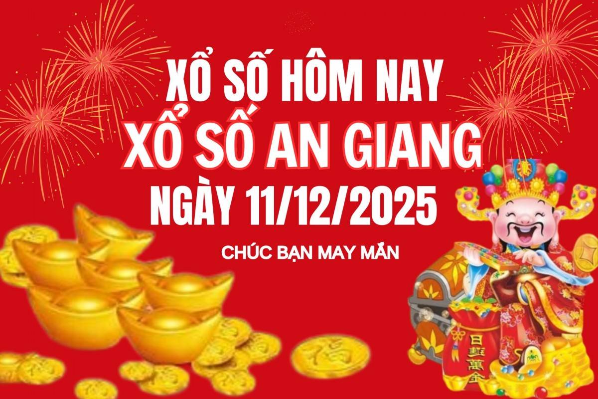 XSAG 4/12, Kết quả xổ số An Giang hôm nay 4/12/2025, trực tiếp XSAG ngày 4 tháng 12