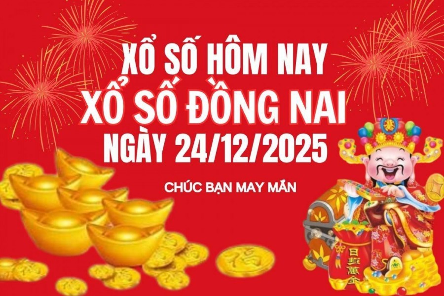 XSDN 24/12, Kết quả xổ số Đồng Nai hôm nay 24/12/2025, Trực tiếp XSDN ngày 24 tháng 12