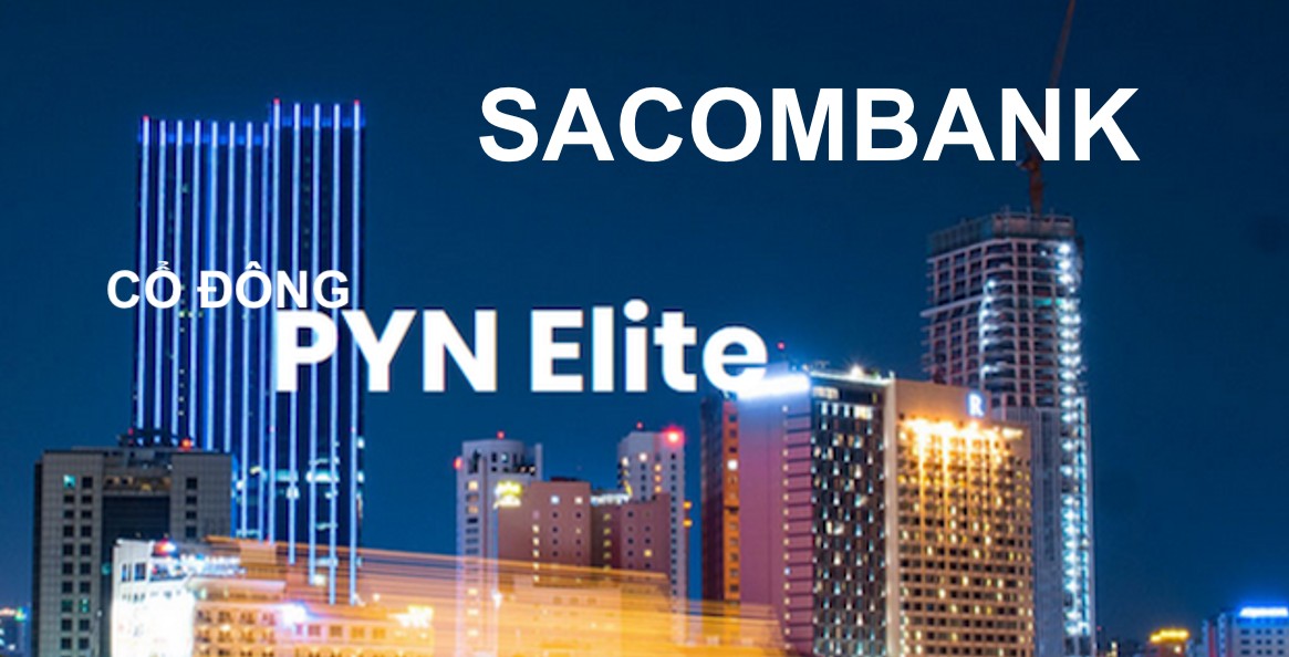 Liên tục bán cổ phiếu STB, quỹ PYN Elite Fund rời vị trí cổ đông lớn của Sacombank