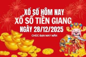 XSTG 28/12, Kết quả xổ số Tiền Giang hôm nay 28/12/2025, Trực tiếp XSTG ngày 28 tháng 12