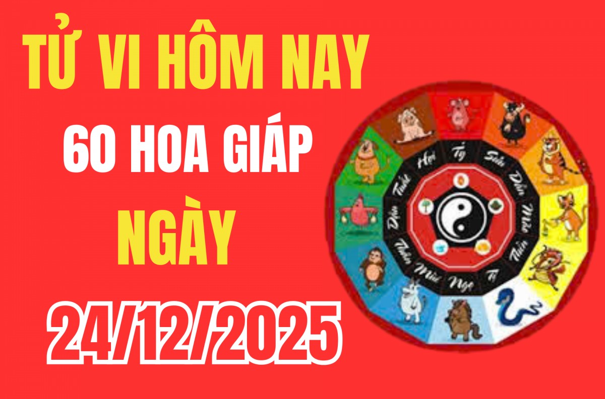 Tử vi 12 con giáp hôm nay ngày 24/12/2025: Thần tài gõ cửa, tài lộc tràn vào nhà con giáp hôm nay