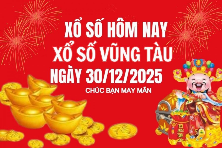 XSVT 30/12, Kết quả xổ số Vũng Tàu hôm nay 30/12/2025, Trực tiếp XSVT ngày 30 tháng 12