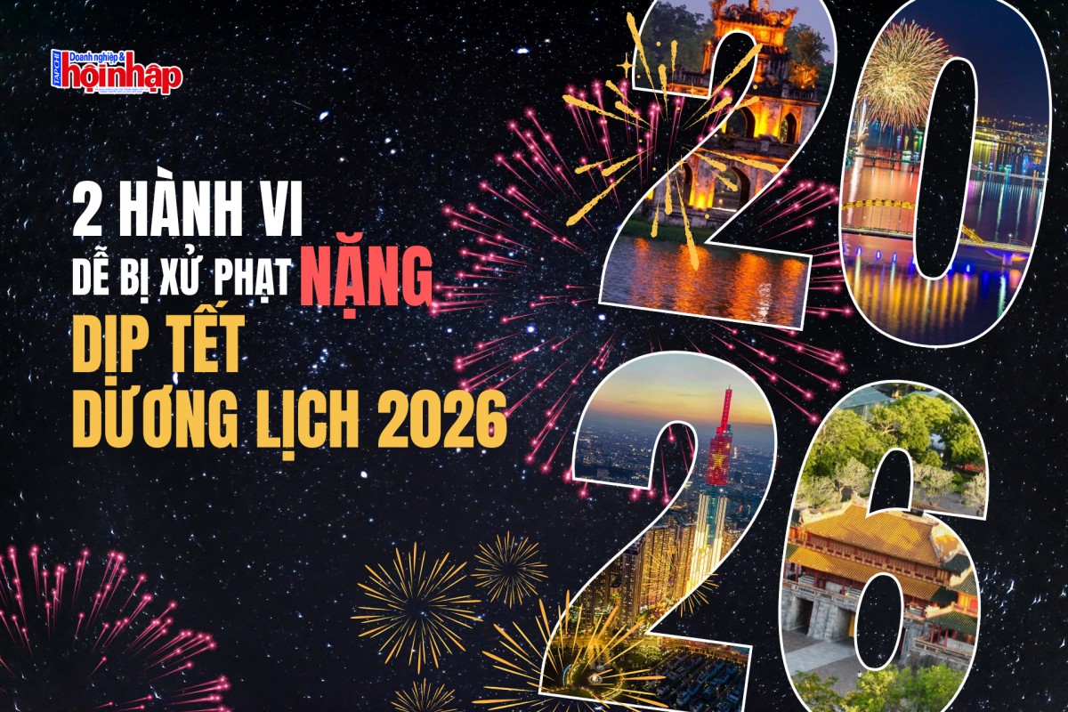 2 hành vi dễ bị xử phạt nặng dịp Tết Dương lịch 2026
