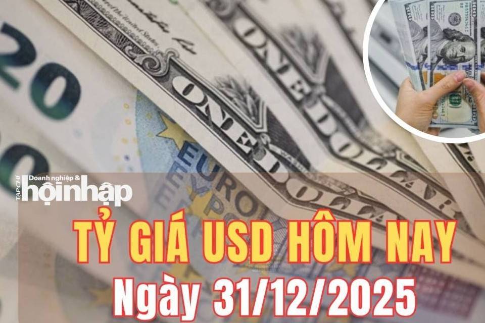 Tỷ giá USD hôm nay 31/12/2025: Đồng USD thế giới tăng nhẹ