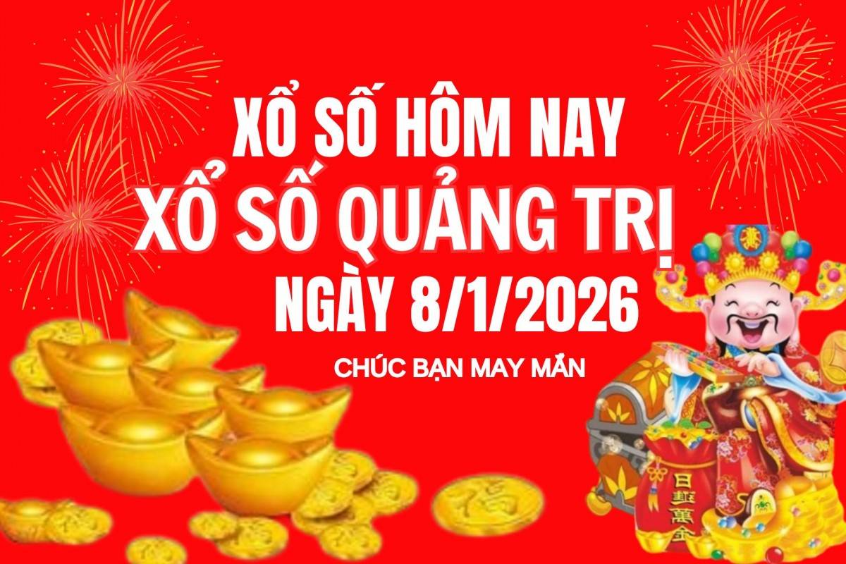 XSQT 1/1, Kết quả xổ số Quảng Trị hôm nay 1/1/2026, Trực tIếp XSQT ngày 1 tháng 1