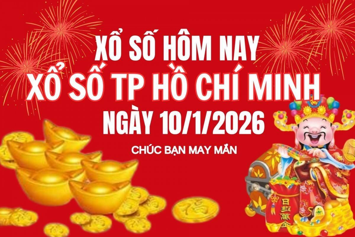 XSHCM 10/1, Kết quả xổ số Hồ Chí Minh hôm nay 10/1/2026, Trực tiếp XSHCM ngày 10 tháng 1