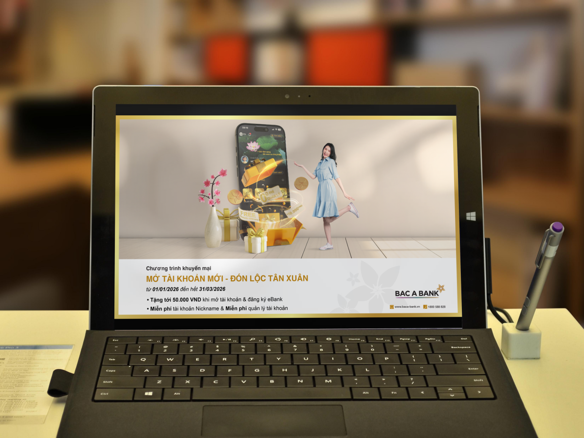 Chào năm mới 2026, cơ hội nhận lì xì mừng tài khoản mới từ BAC A BANK