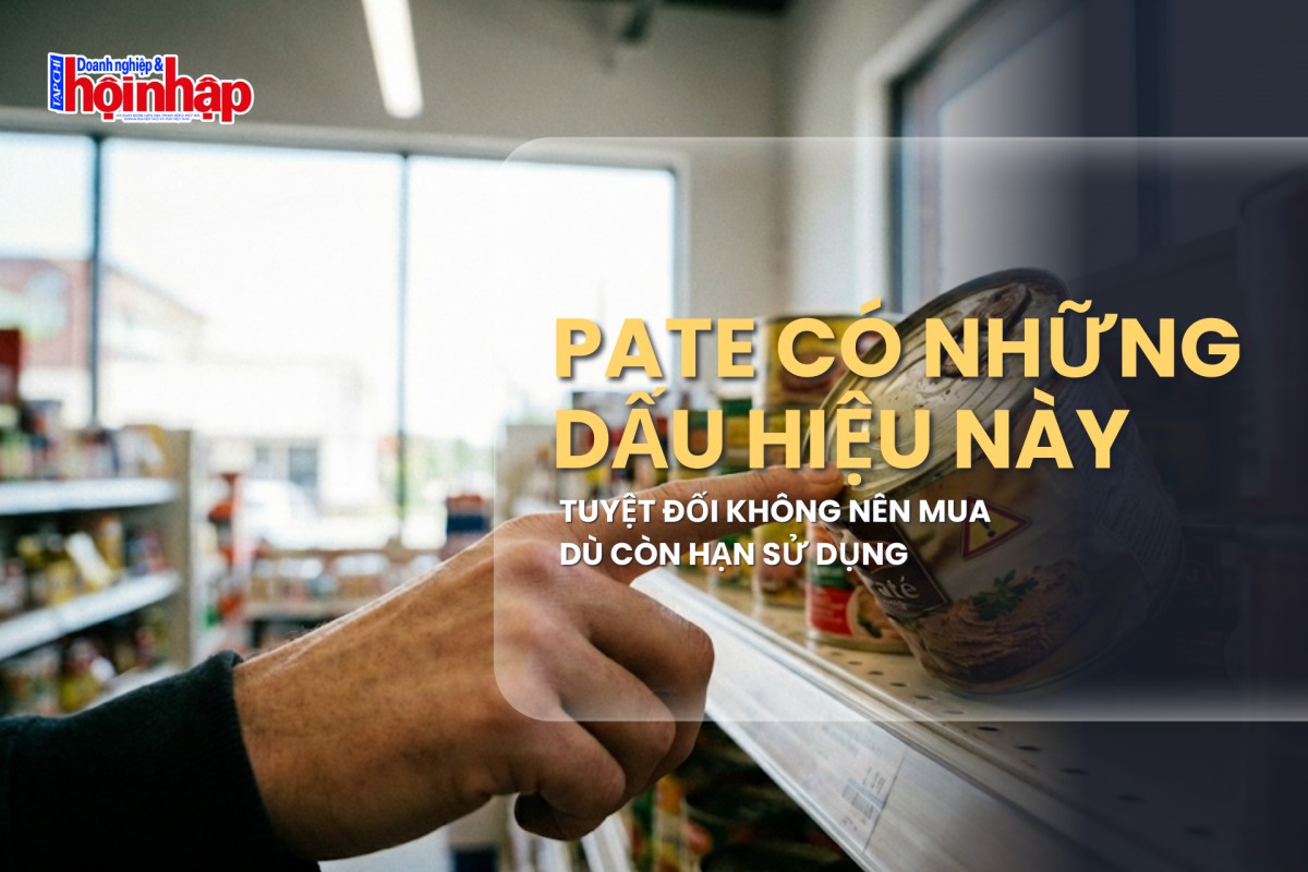 Pate có những dấu hiệu này: Tuyệt đối không mua dù còn hạn sử dụng