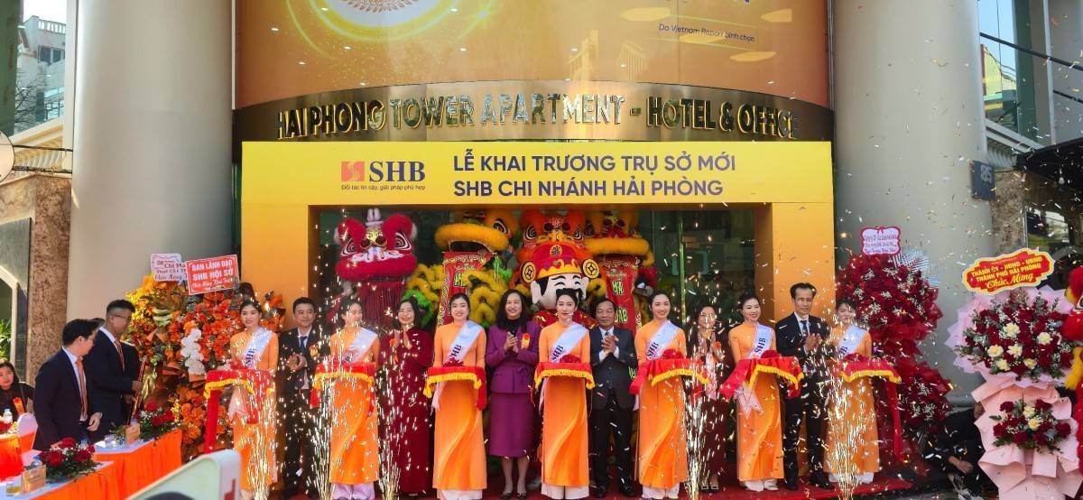 SHB khai trương trụ sở mới Chi nhánh Hải Phòng – Dấu mốc chiến lược, khẳng định tầm nhìn từ thành phố Cảng