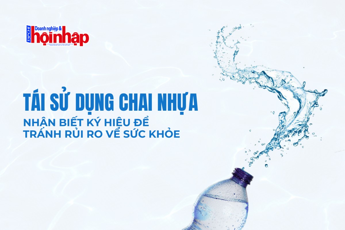 Tái sử dụng chai nhựa: Nhận biết ký hiệu để tránh rủi ro sức khỏe