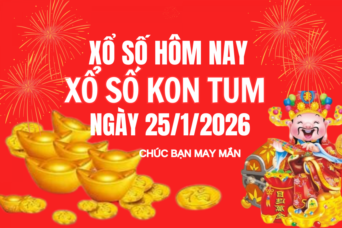 XSKT 18/1, Kết quả xổ số Kon Tum hôm nay 18/1/2026, Trực tiếp XSKT ngày 18 tháng 1