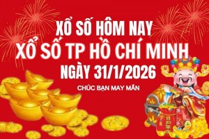 XSHCM 31/1, Kết quả xổ số Hồ Chí Minh hôm nay 31/1/2026, Trực tiếp XSHCM ngày 31 tháng 1