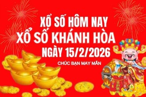 XSKH 15/2, Kết quả xổ số Khánh Hòa hôm nay 15/2/2026, Trực tiếp XSKH ngày 15 tháng 2