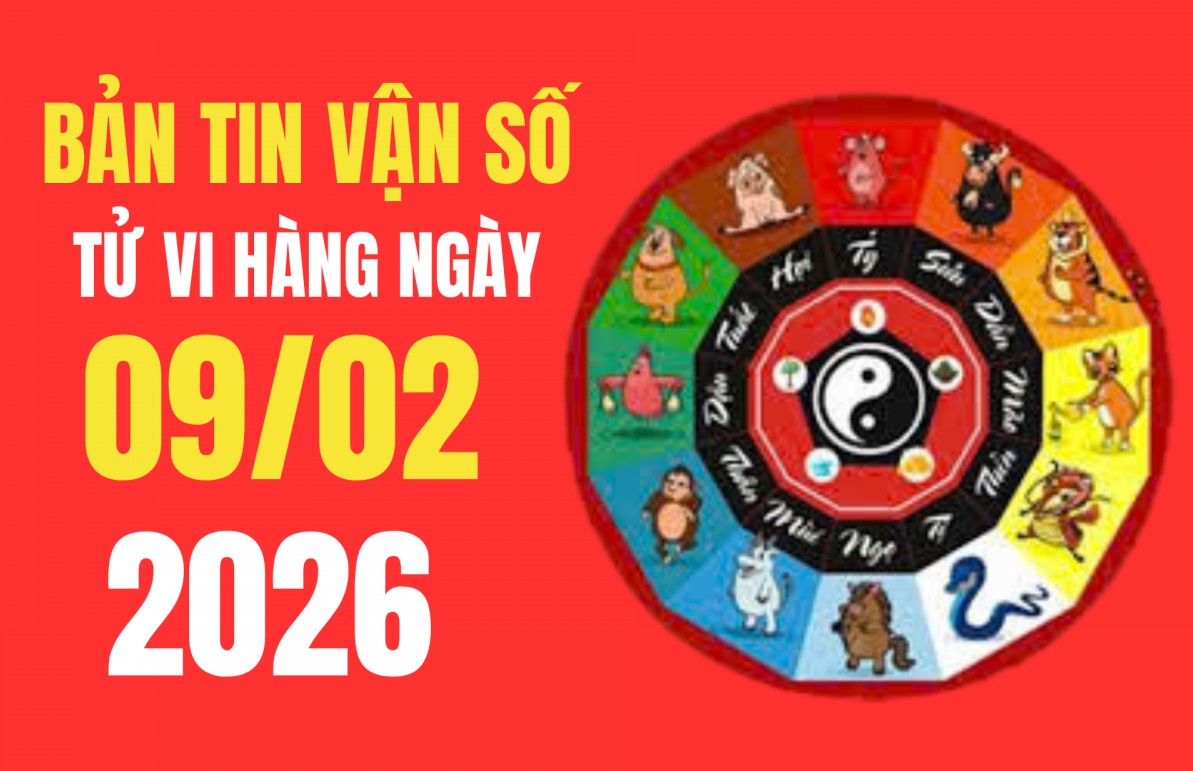 Tử vi - Vận số ngày 09/02/2026: Chọn đúng thời khắc, vạn sự hanh thông