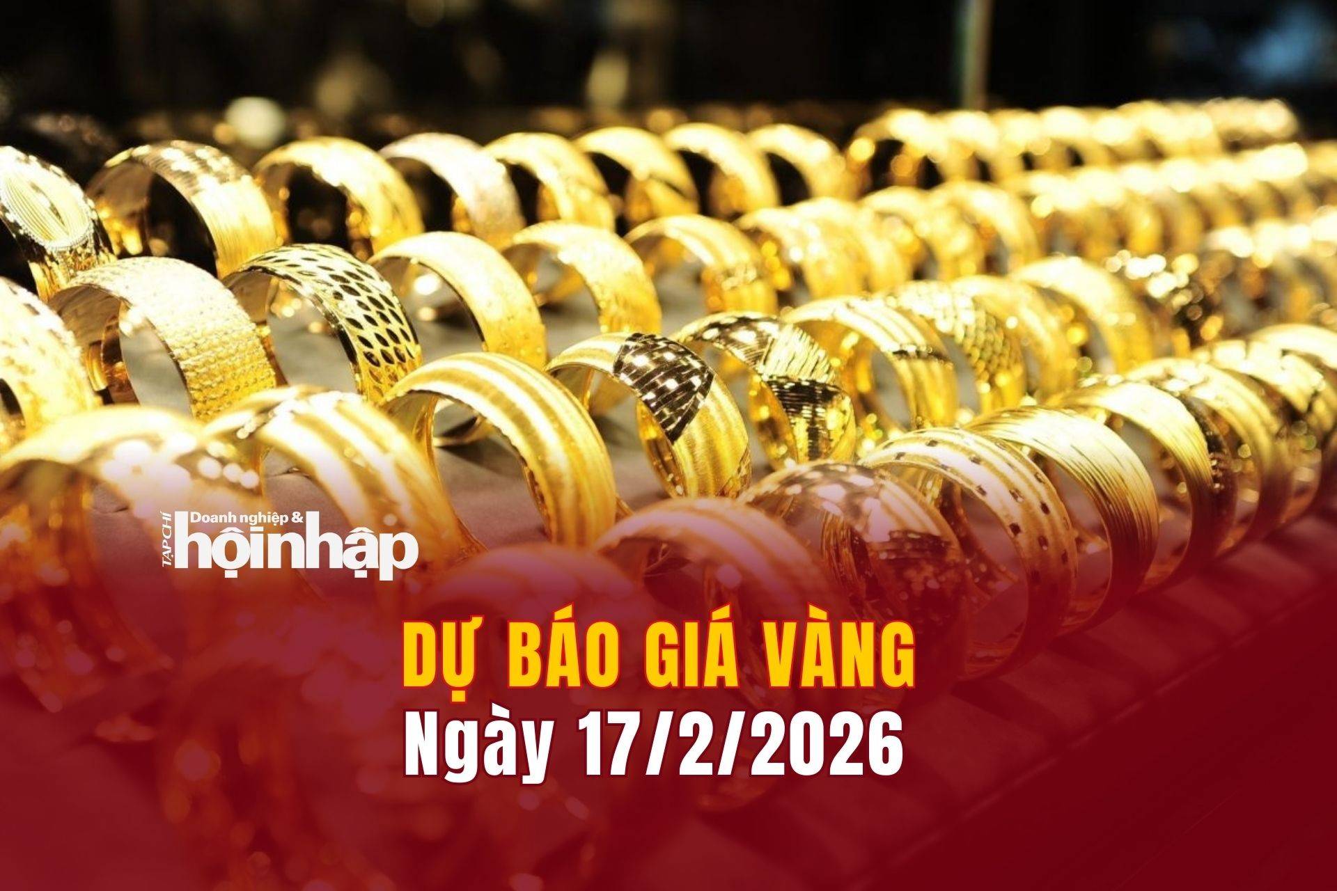 Dự báo giá vàng 16/2: Giá vàng nhẫn, vàng miếng tiếp đà bật tăng cao
