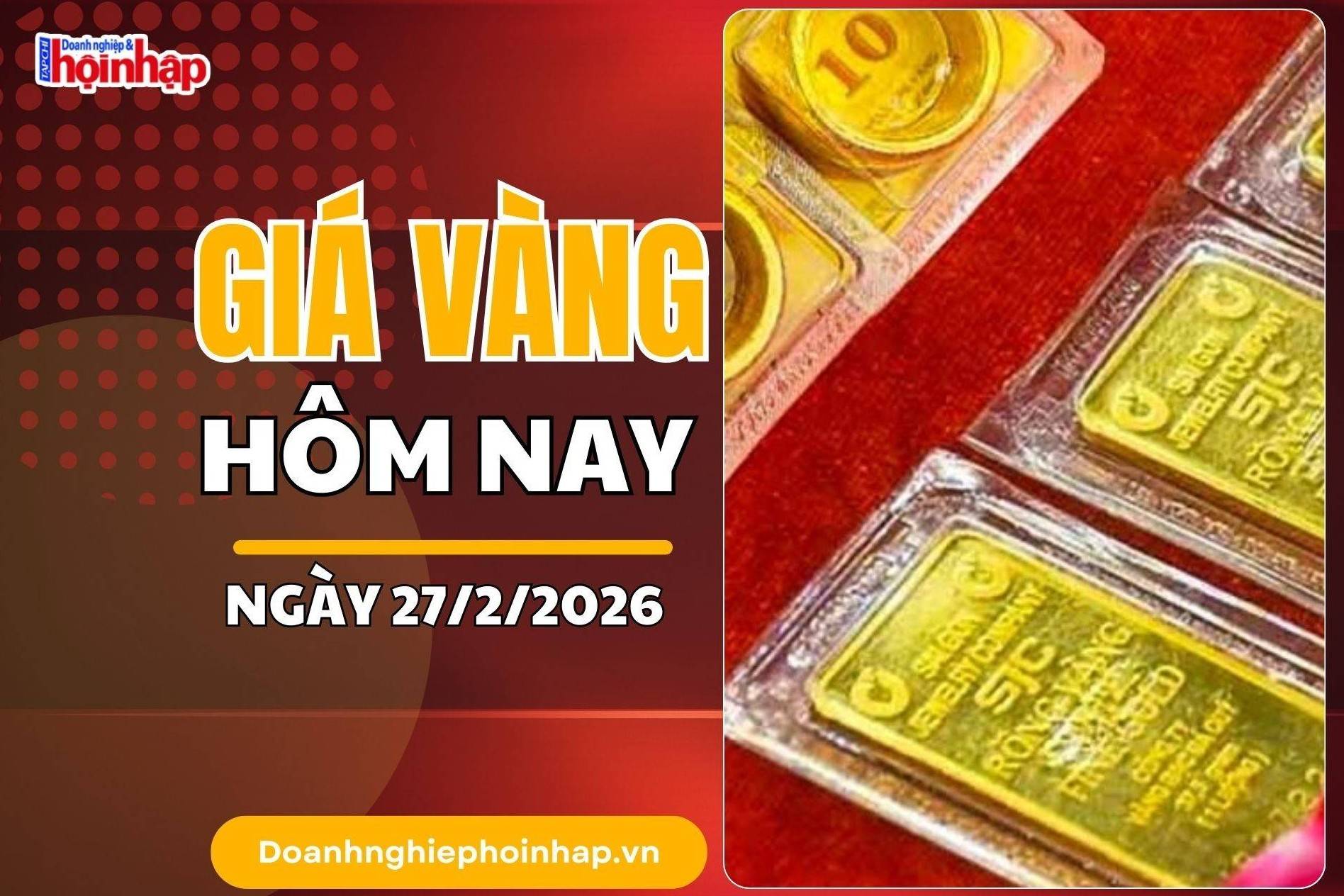 Giá vàng hôm nay 27/2: Vàng nhẫn, vàng miếng đồng loạt "quay xe" giảm mạnh