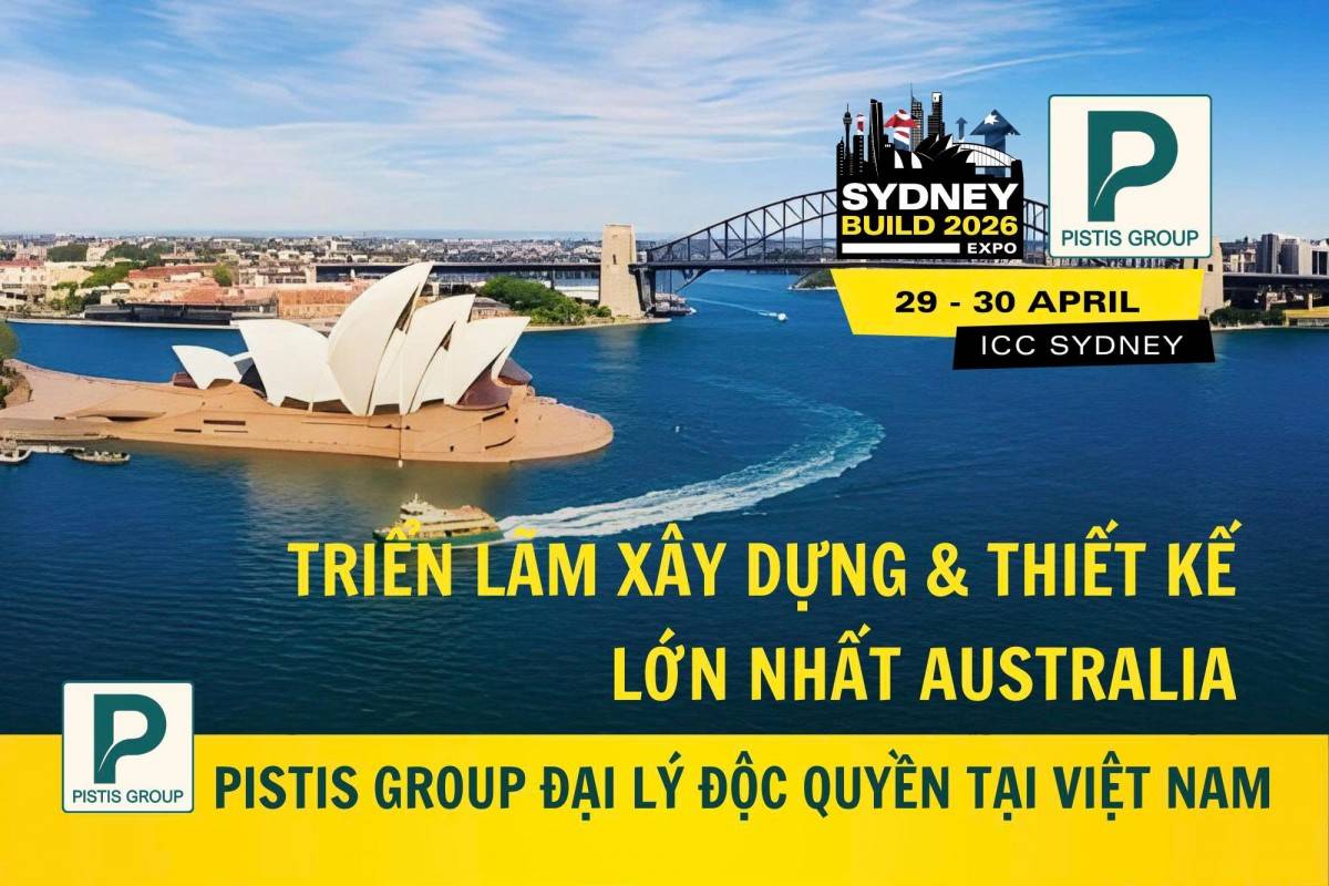 Sydney Build Expo 2026: Cơ hội để doanh nghiệp Việt tham gia chuỗi cung ứng ngành xây dựng Australia