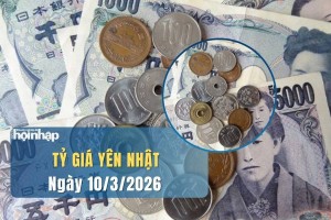 Tỷ giá Yên Nhật hôm nay 10/3/2026: Đồng Yên bứt phá khi áp lực địa chính trị giảm bớt