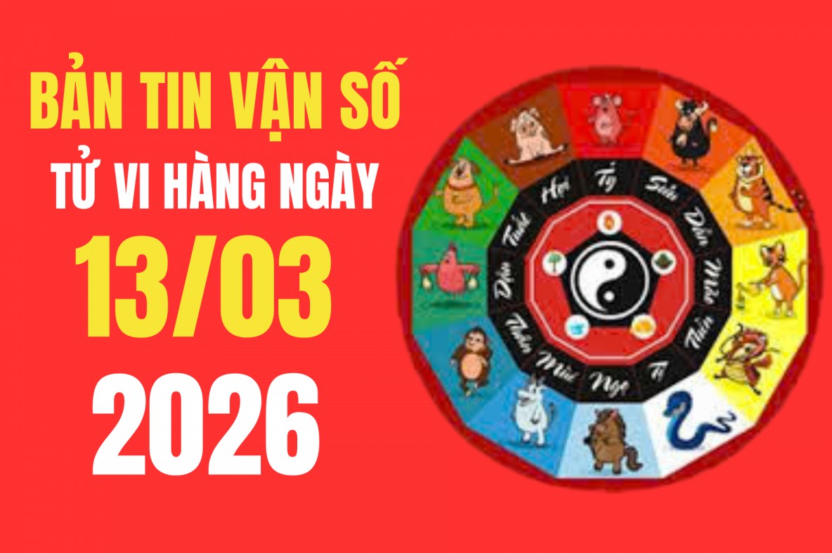 Tử vi - Vận số ngày 13/3/2026: Hướng xuất hành giúp đón tài lộc may mắn