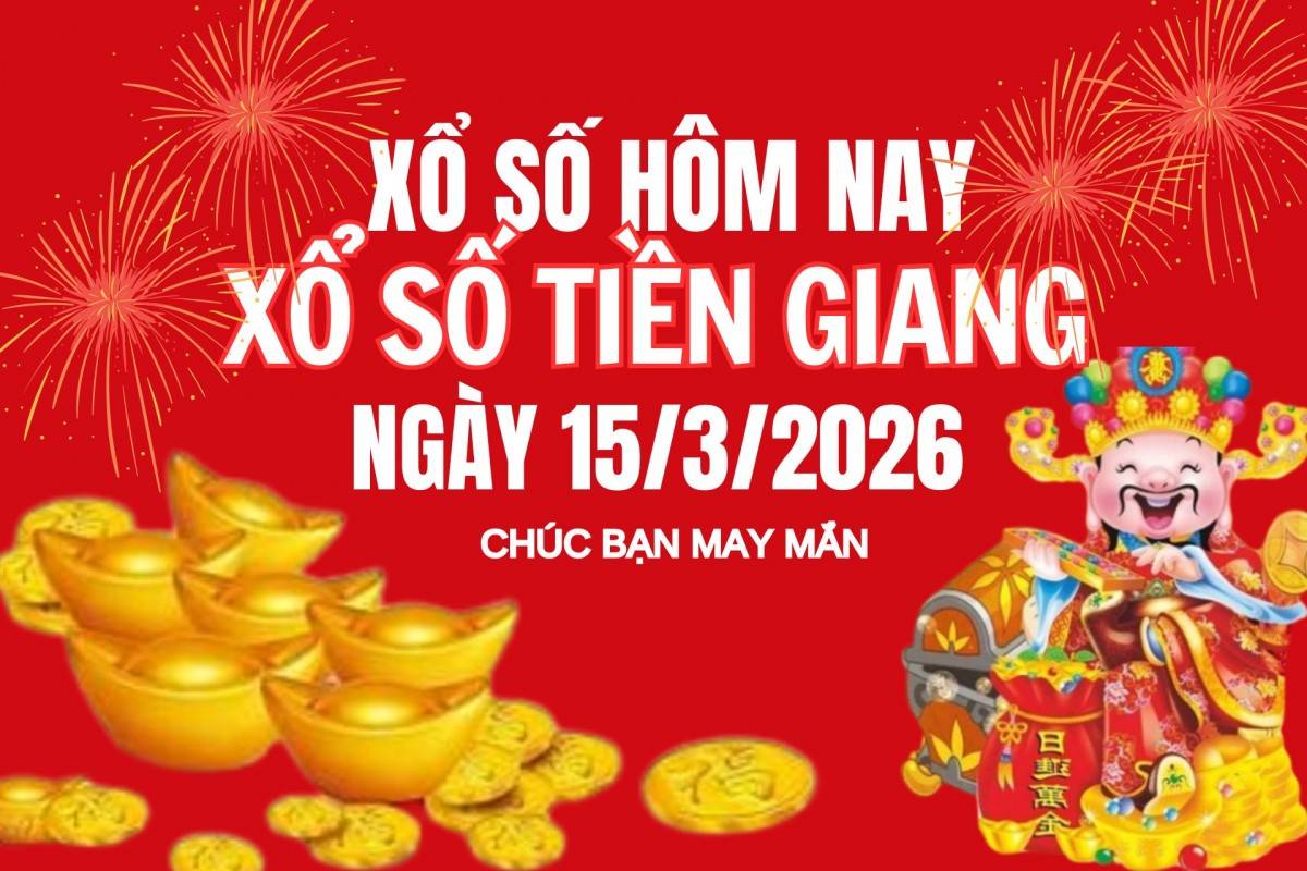XSTG 8/3, Kết quả xổ số Tiền Giang hôm nay 8/3/2026, Trực tiếp XSTG ngày 8 tháng 3